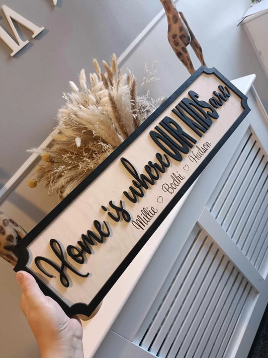 Home is where my kids are | Street sign 3D look | personalised wall mount | new style