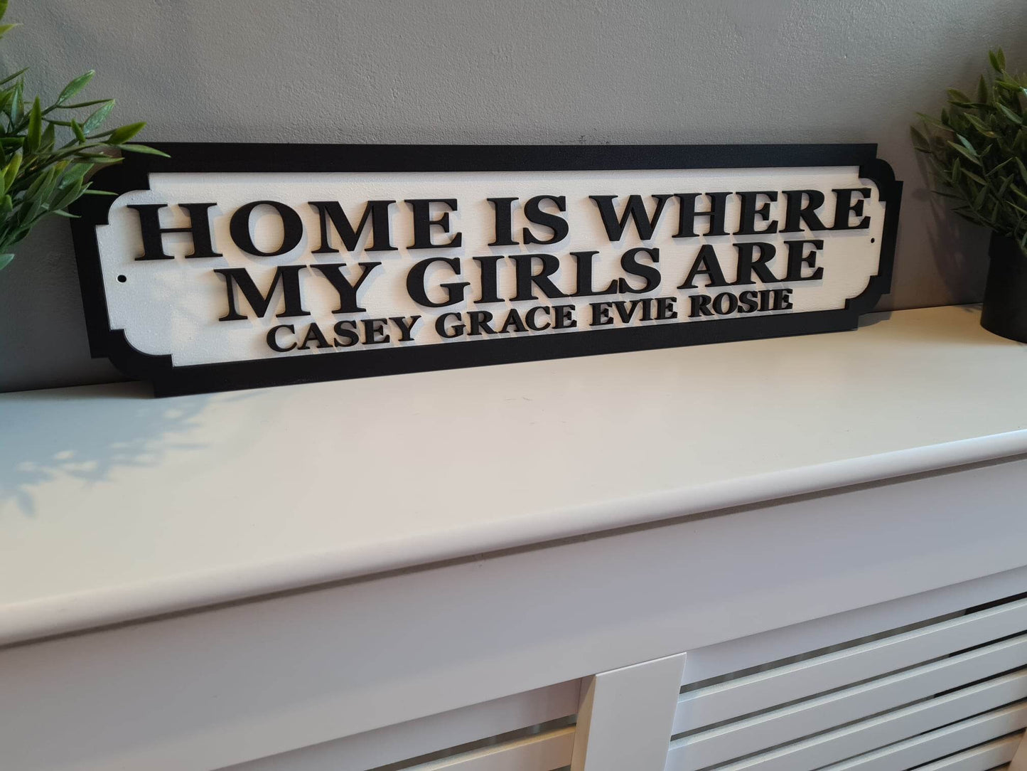 Street sign 3D look, Home is where my girls are, personalised wall, MDF