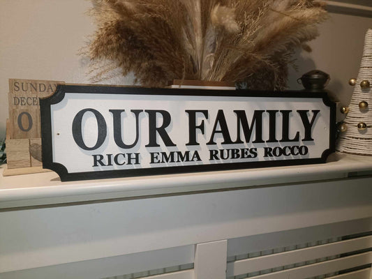 70cm long - Our Family with names | Street sign 3D look | personalised wall mount | Home decor | Gift | Birthday | Wedding | Christmas